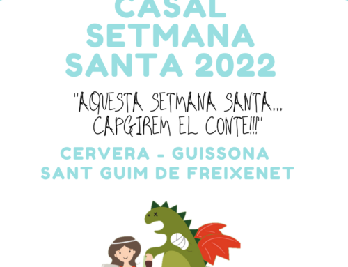 CASAL DE SETMANA SANTA 2022 inscripcións obertes!